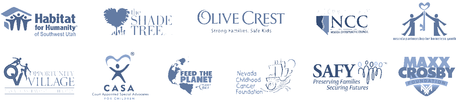 Habitat for Hummanity, The Shade Tree, Olive Crest, Nevada Chiropractic Council, Nevada Partnership for Homeless Youth, Opportunity Village, Court Appointment Special Advocates for Children, Feed the Planet, Nevada Childhood Cancer Foundation, SAFY, Maxx Crosby