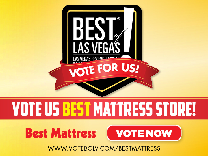 Vote for us as Best Mattress Store in Las Vegas, NV